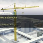 الونشات والرافعات والأبراج المتحركة الخاصة بالمشاريع - Cranes, cranes and mobile towers for projects