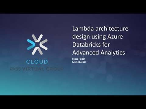 تخترع بنية Lambda استخدام Azure Databricks من أجل Developed Analytics مع Lucas Feiock
