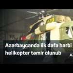 مروحية Azərbaycanda ilk dəfə hərbi təmir olunub