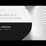 العمارة البارامترية |  ندوة مجانية عبر الإنترنت |  شارك 1