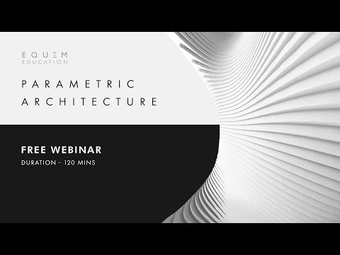 العمارة البارامترية |  ندوة مجانية عبر الإنترنت |  شارك 1