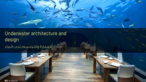العمارة والتصميم تحت الماء - Underwater architecture and design