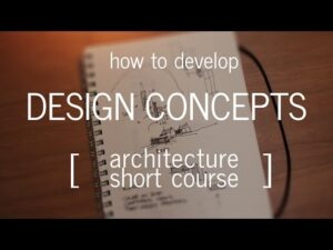 دورة قصيرة في الهندسة المعمارية: كيفية تطوير مفهوم التصميم