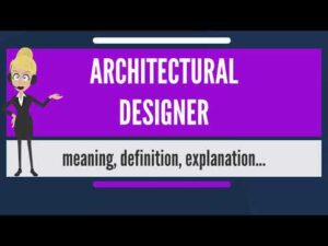 ما هو المصمم المعماري؟  ماذا يعني المصمم المعماري؟