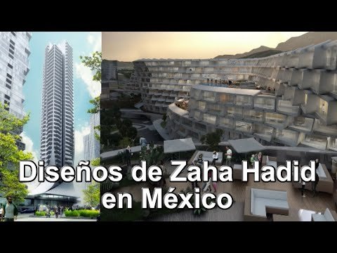 Diseños de Zaha Hadid en México