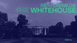 RD08_Banner-02.jpg RD08_Banner-02.jpg RE-DRAW 08 - THE WHITE HOUSE